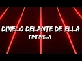 Download Lagu Pimpinela - Dímelo Delante de Ella  (Letra/Lyrics)