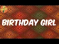 (Lyrics) Birthday Girl - Jeif Annie