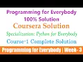4 Coursera Programming for Everybody Getting Started with Python Week-3 Python for Everybody