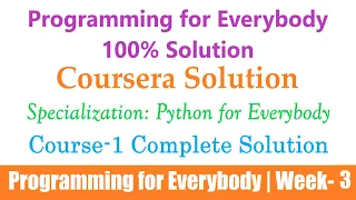 4 Coursera Programming for Everybody Getting Started with Python Week-3 Python for Everybody