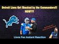 NO WORDS Lions lose to the Commanders 45-31 in a shocking upset