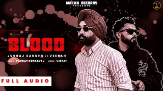 BLOOD ( Official Song) Jugraj Sandhu | Veerah | Punjabi Songs 2026
