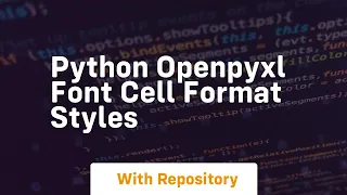 Python openpyxl font cell format styles