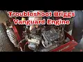 How To Troubleshoot Briggs Vanguard Engine