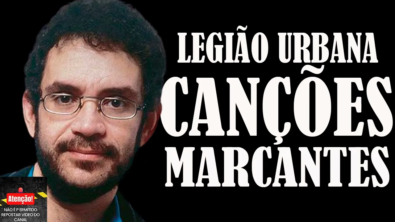 LEGIÃO URBANA   CANÇÕES MARCANTES INCREVEIS