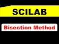 SCILAB Bisection Method