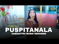 Lagu PUSPITANALA COVER CELLADEWI CS CAMASUTRA MUSIK KERASSS 