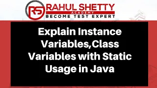Instance Class Local Variables with Static Usage in Java Rahul Shetty