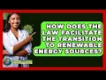 Download Lagu How Does The Law Facilitate The Transition To Renewable Energy Sources? - Earth Science Answers
