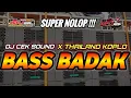 Download Lagu DJ CEK SOUND THAILAND KOPLO VERSI BASS BADAK SUPER NOLOP DIJAMIN MANTAP