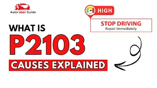 What is P2103 Engine Error Code Causes Explained