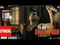 Download Lagu Chandu Champion: Tu Hai Champion (Lyrics) Kartik Aaryan | Pritam, Arijit Singh, Amit, IP Singh