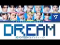 Lagu SEVENTEEN (セブンティーン) - DREAM [Color Coded Lyrics Kan|Rom|Eng]