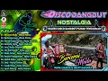 Download Lagu Disco Dangdut Nostalgia || Koleksi Disco Dangdut Pilihan Penggemar ||  Bercerai Muda