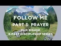 Download Lagu Follow Me: Prayer | Pam Bishop | Sunday 29 June 2025
