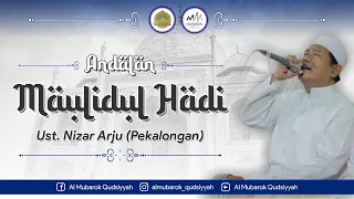 Download ANDALAN.. MAULIDUL HADI SYAKUR | USTADZ NIZAR ARJU MP3