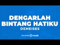 Download Lagu Dengarlah Bintang Hatiku - DeMeises (KARAOKE VERSION)