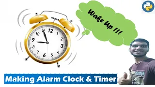 Creating Alarm and Timer Python - Mini Project