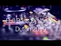 DJ JUNGLE DUTCH 2019 FULL BASS!!!!