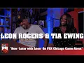 Leon Rogers Tia Ewing - How Later with Leon On FOX Chicago Came About 247HH EXCL
