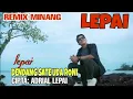 Lagu LEPAI 💞 Dendang Lepai# Dendang Sate Uda Roni, Cipta Adrial C