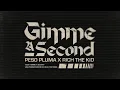 GIMME A SECOND - Peso Pluma Rich The Kid