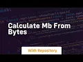 calculate mb from bytes