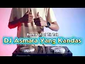Download Lagu VIRAL TIK TOK | DJ Asmara Yang Kandas Arief Remix Terbaru 2023