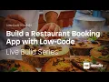 How to Build a Restaurant Application with Low-Code