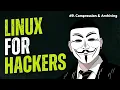 Linux For Hackers - File Compression and Archiving