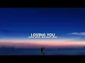 Download Lagu Jorja Smith - Loving You (feat. Maverick Sabre) Lyrics