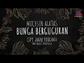 Download Lagu Muchsin Alatas - Bunga Berguguran (Official Lyric Video)