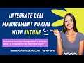 Integrate Dell Management Portal with Microsoft Intune