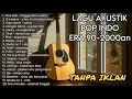 Download Lagu Kompilasi Musik Akustik Indonesia Terbaik era 90-2000an - Lagu Pop Akustik Santai \u0026 Menyentuh Hati