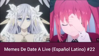 Memes De Date A Live