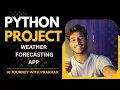 Build a Weather Forecasting App in Python Step-by-Step Tutorial