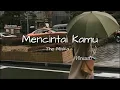 Download Lagu The Miska - Mencintai kamu