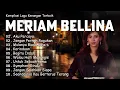 Download Lagu Kompilasi Lagu Lawas Meriam Bellina | Tembang Cinta Terbaik Sepanjang Masa