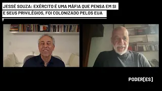 Jessé Souza: Exército é uma máfia que pensa em si e seus privilégios, foi colonizado pelos EUA