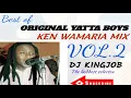 Download Lagu ORIGINAL YATTA MIXX VOL.2||KEN WAMARIA🔥🔥||DJ KINGJOB.