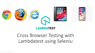 Cross Browser Testing in Selenium Using Lambdatest