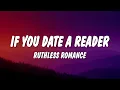 Ruthless Romance - If You Date a Reader