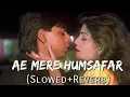 Download Lagu Ae Mere Humsafar [Slowed + Reverb] | Baazigar | Vinod \u0026 Alka || Old Lofi Song || Rdss Zone