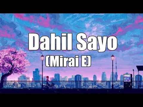 Download MP3 Dahil Sayo(Mirai E) - Hambog ng Sagpro Krew