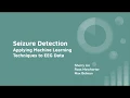 Seizure Detection Applying Machine Learning Techniques to EEG Data