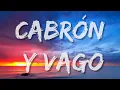 El Fantasma - Cabrón y Vago (Lyrics)
