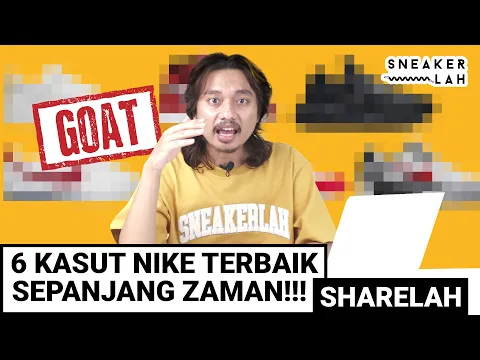 Download MP3 ShareLAH | 6 Kasut Nike Terbaik Sepanjang Zaman!!!