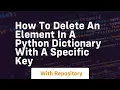 How to delete an element in a python dictionary with a specific key
