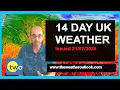 UK 14 Day Weather Will the dry spell finally break TWO