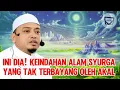 Download Lagu INI DIA!! KEINDAHAN ALAM SYURGA YANG TAK TERBAYANG OLEH AKAL - Ustaz Wadi Annuar